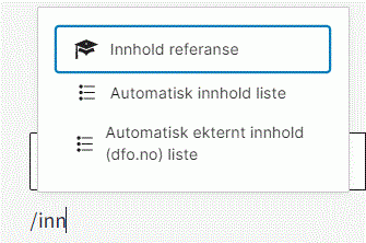 Teksten "/inn" gir et popup-vindu der du kan velge blokken Innholdsreferanse