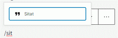 Teksten "/sit" gir et popup-vindu der du kan velge blokken Sitat
