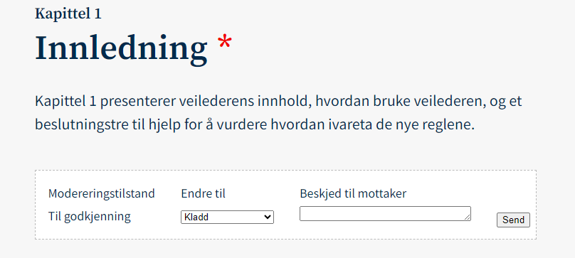 Bildet viser rød stjerne ved tittel og modereringsboks under ingressen. Boksen har nedtrekksmeny for "endring til" og fritekstfelt for "beskjed til mottaker.